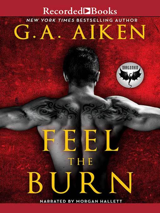 Title details for Feel the Burn by G.A. Aiken - Available